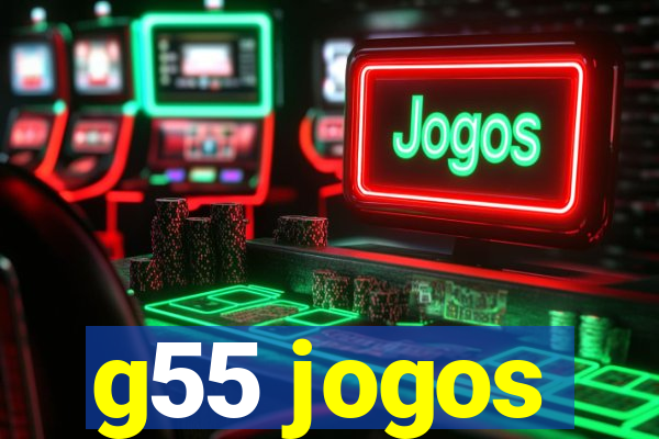 g55 jogos